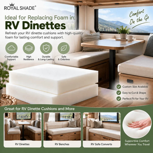 Royal Shade Foam In RV Dinettes
